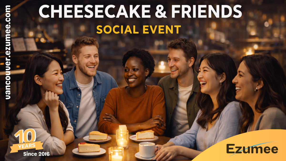 Cheesecake & Friends Social Event / Vancouver