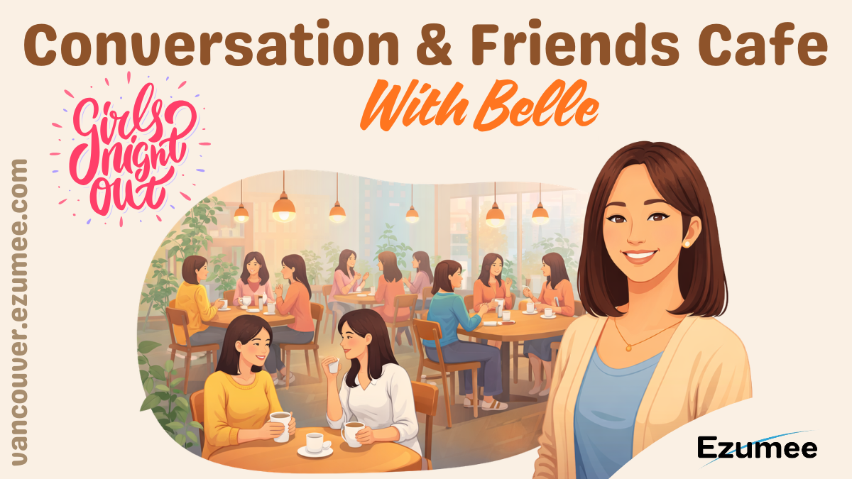 Girls Only Conversation & Friends Cafe with Belle