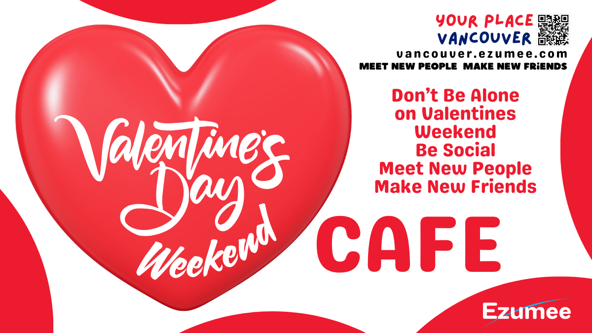 Valentines Weekend Happy Cafe Event / Vancouver