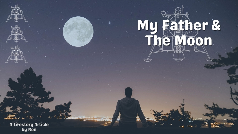 Article / My Father & The Moon