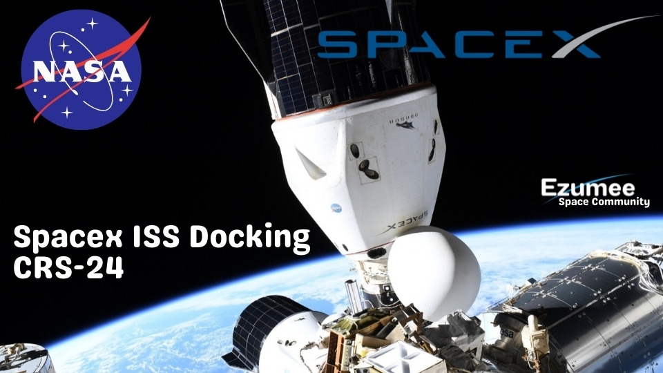 Spacex - Nasa - CRS-24 ISS Docking