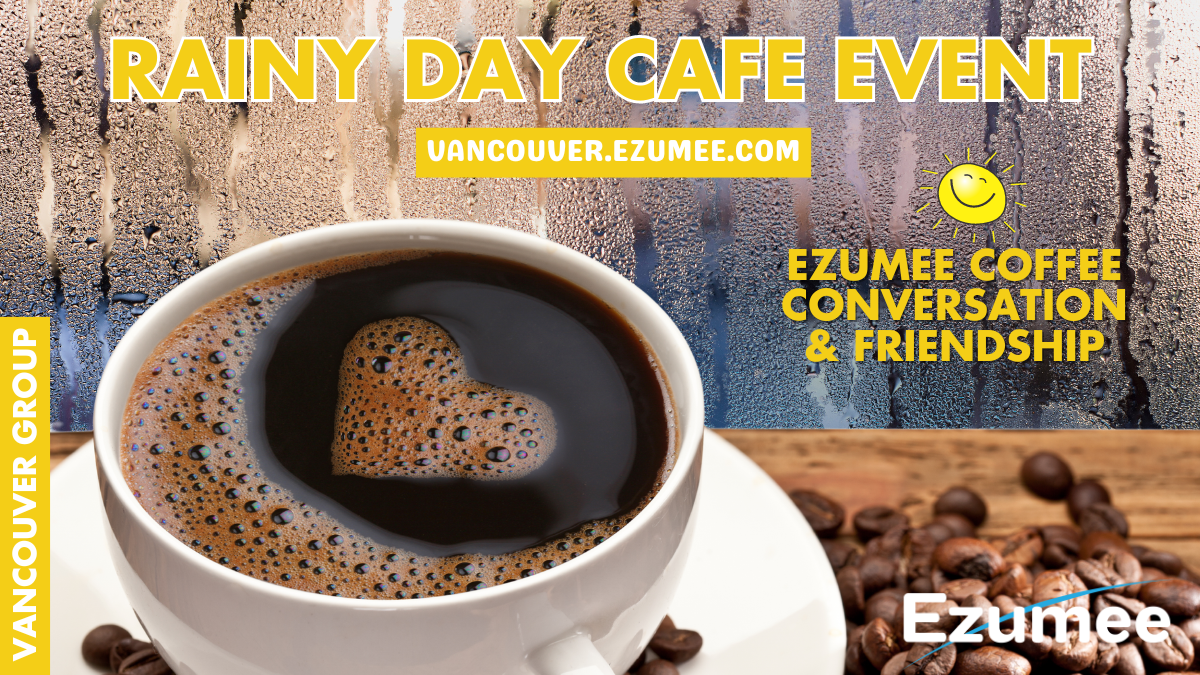 Rainy Day Cafe Event Vancouver