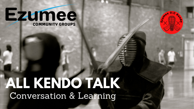 Ezumee Kendo Talk Event