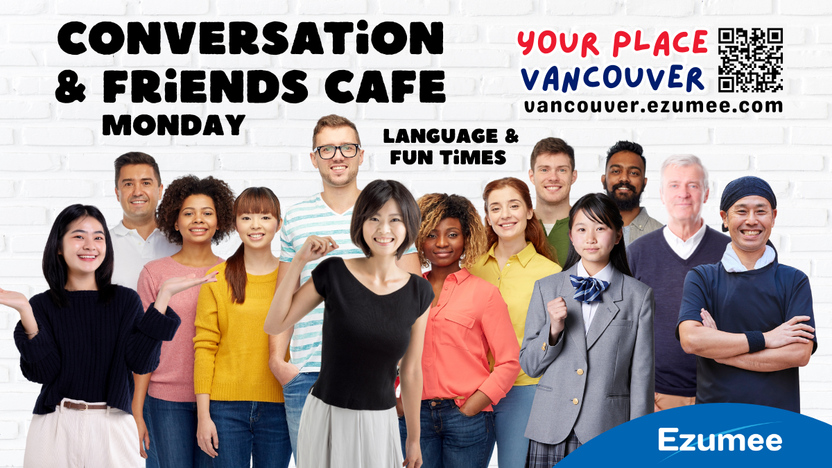 Ezumee Conversation & Friends Cafe / Vancouver