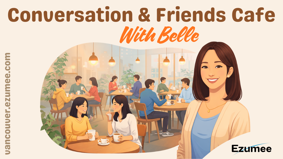 Conversation & Friends Cafe with Belle