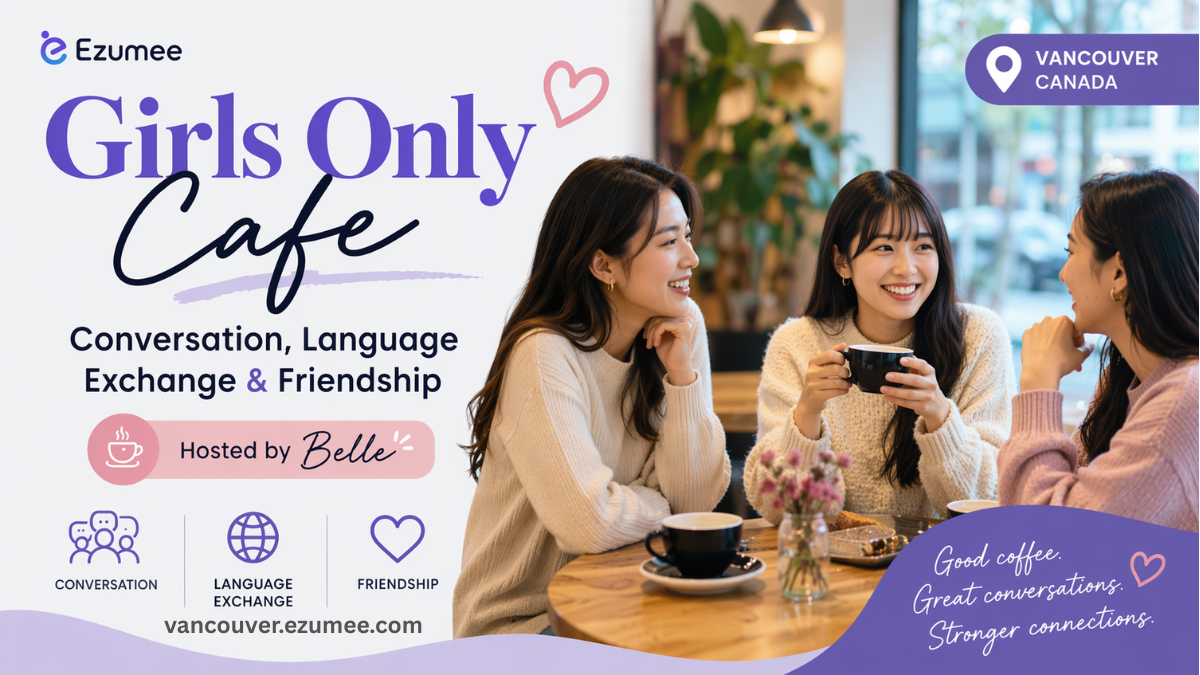 Girls Only Conversation, Language Exchange & Friends Café
